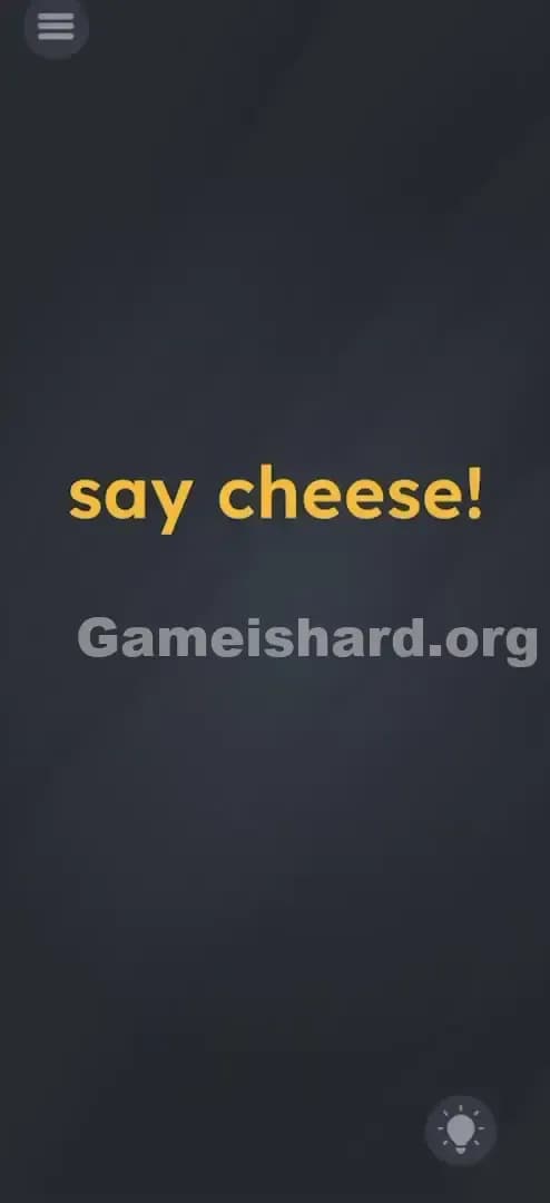game is hard say cheese level